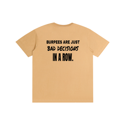 Burpees Are Bad Decisions funny gym t-shirt, unisex, view 5