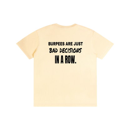 Burpees Are Bad Decisions funny gym t-shirt, unisex, view 4