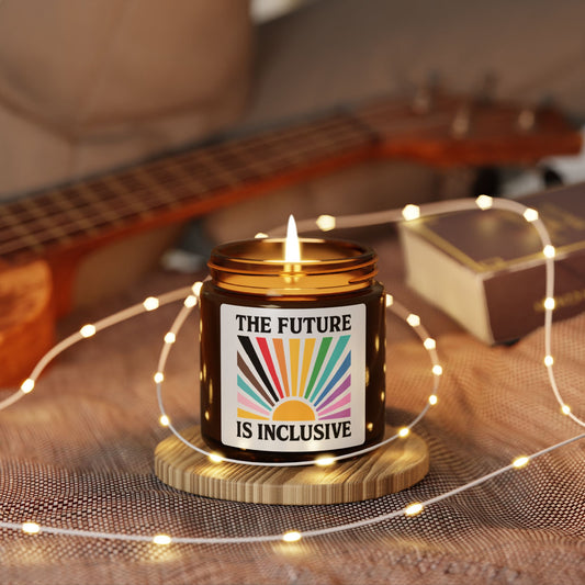 Inclusive Future Scented Soy Candle - Eco-Friendly, Aromatherapy, Gift for Her, Home Decor, Positive Vibe