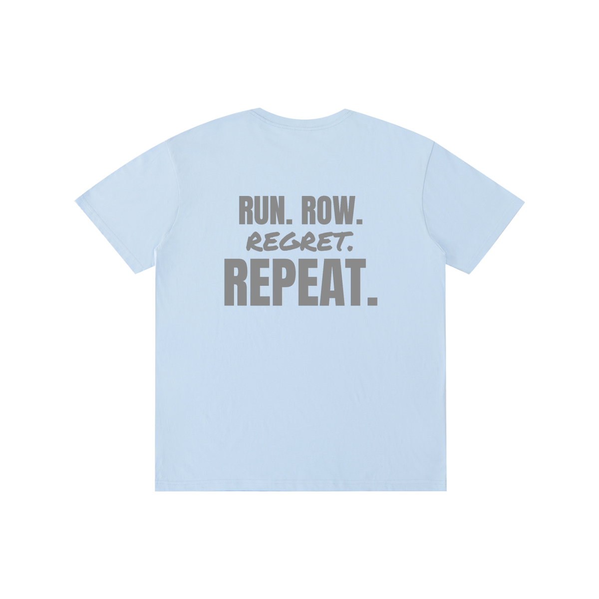 Run Row Regret Repeat funny gym t-shirt, unisex, view 5