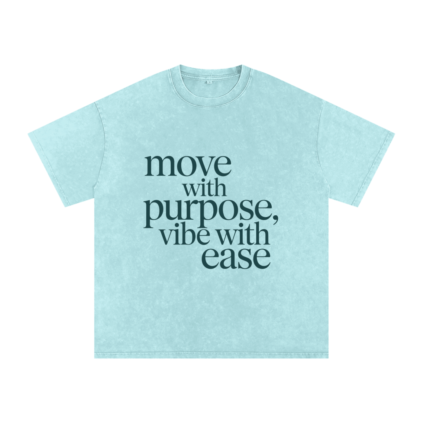 Light blue snow washed oversized cotton t-shirt with "move with purpose, vibe with ease" text print, soft breathable everyday tee