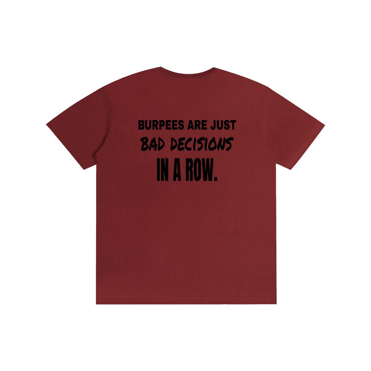 Burpees Are Bad Decisions funny gym t-shirt, unisex, view 14