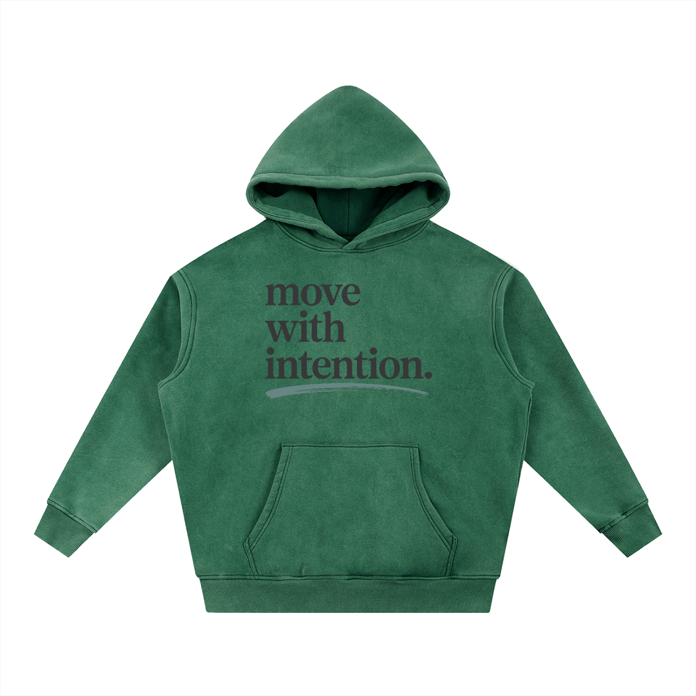 green oversized hoodie with "move with intention" text front snow wash fleece fabric