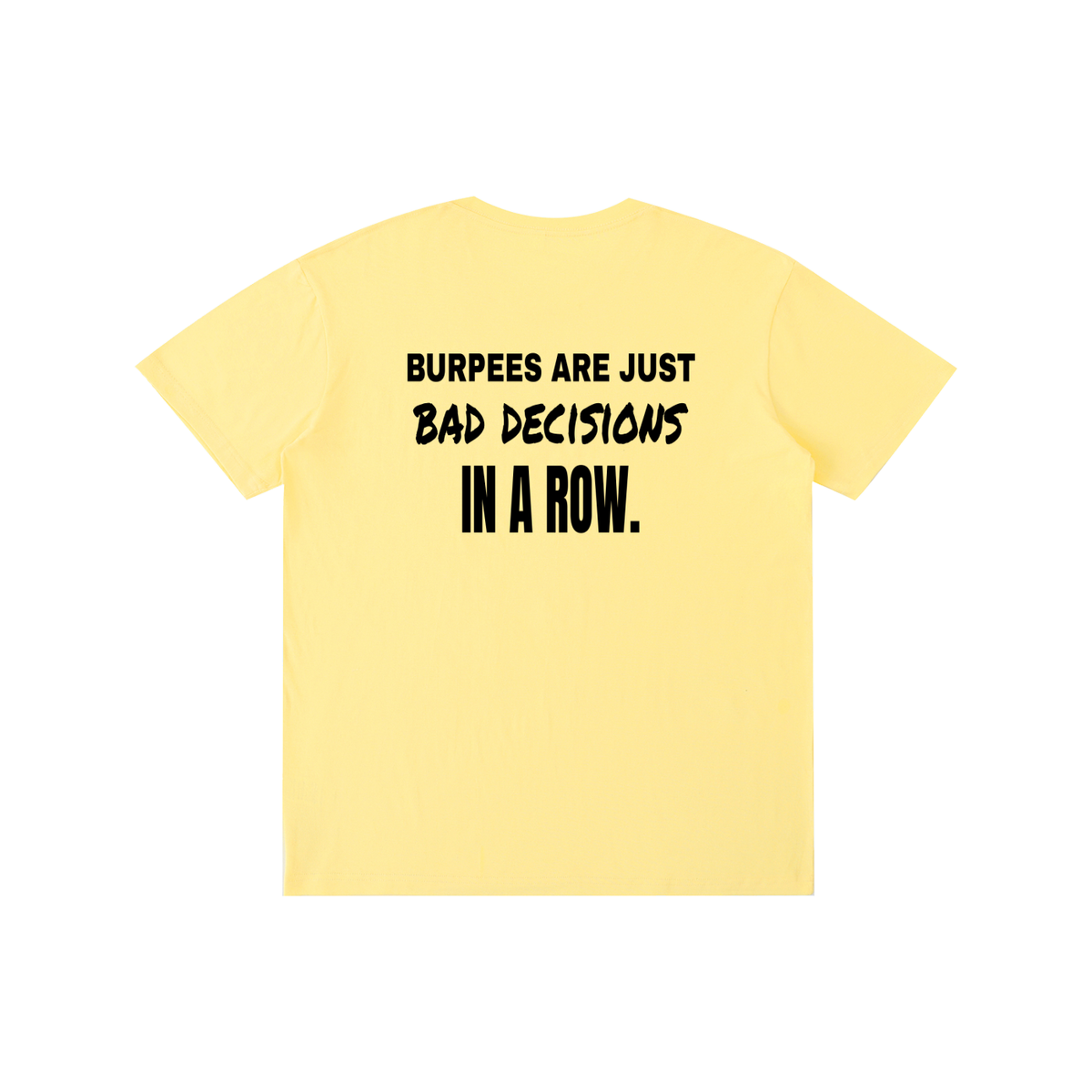 Burpees Are Bad Decisions funny gym t-shirt, unisex, view 7