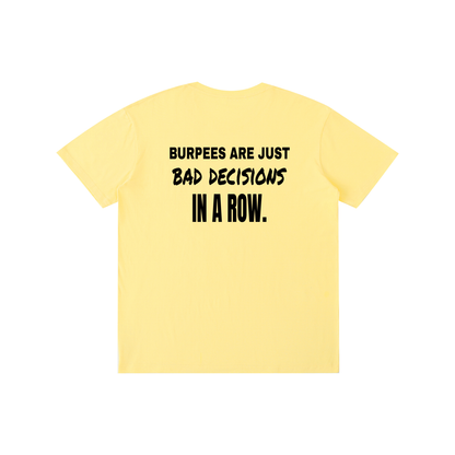 Burpees Are Bad Decisions funny gym t-shirt, unisex, view 7