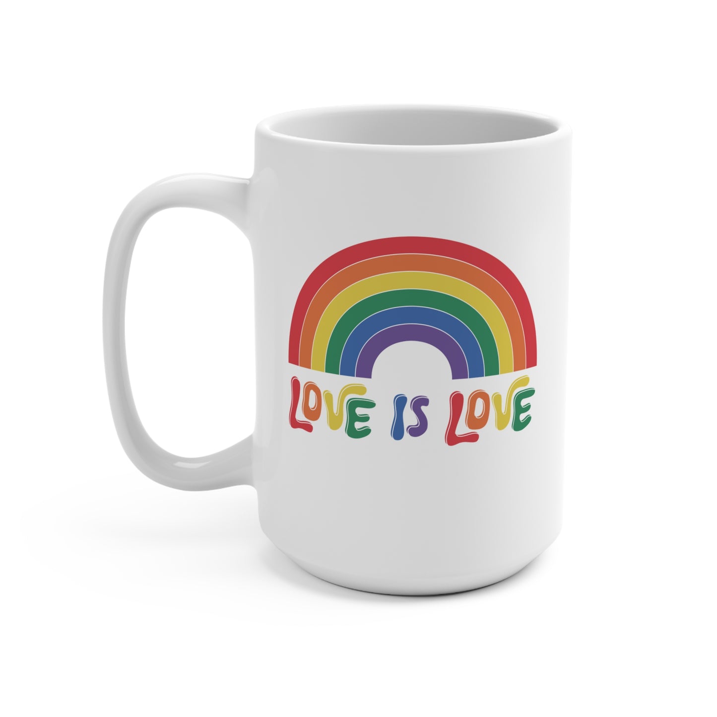 Rainbow Love Mug | 15oz Coffee Cup | Pride Gift | LGBTQ+ Affirmation | Colorful Kitchen Decor | Inspirational Mug