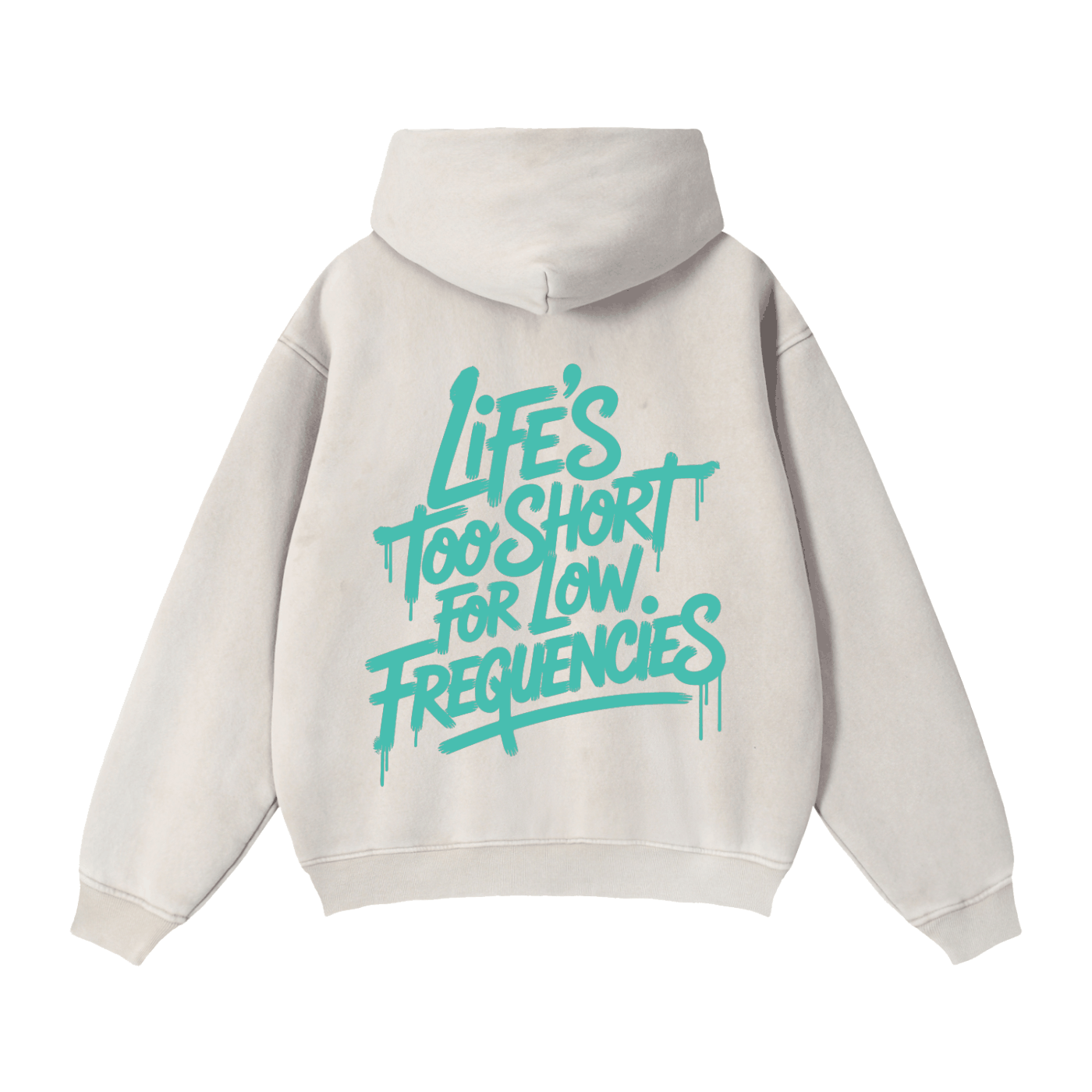 Back view of light beige Zip-Through Boxy Fleece Hoodie with teal "Life's Too Short For Low Frequencies" graphic print, featuring relaxed fit and cozy hood.