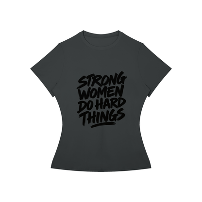 Strong Women Do Hard Things Fitted Tee in Dark Gray, women's streetwear