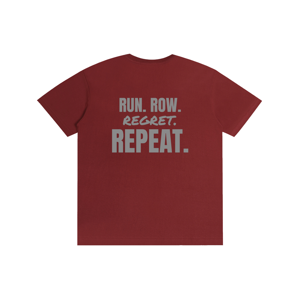 Run Row Regret Repeat funny gym t-shirt, unisex