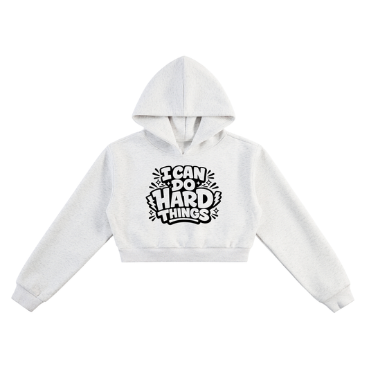 I Can Do Hard Things Cropped Hoodie in Flower Gray, women's streetwear