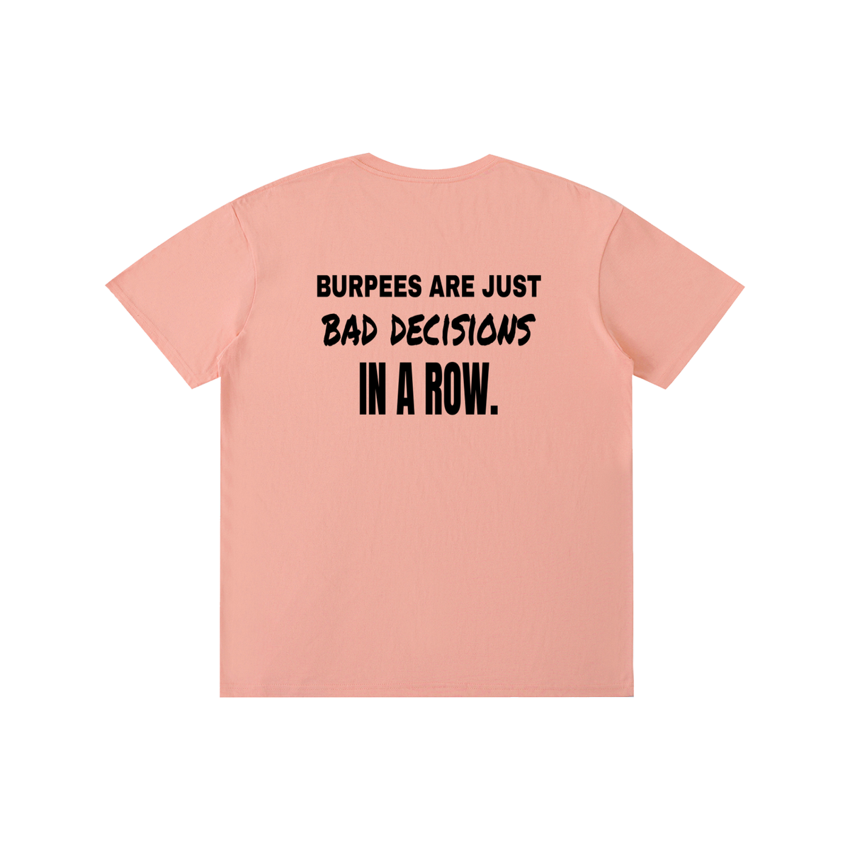 Burpees Are Bad Decisions funny gym t-shirt, unisex, view 6