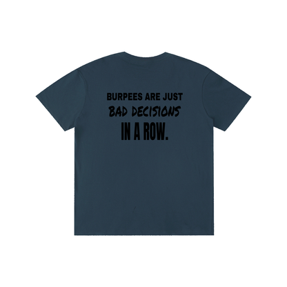 Burpees Are Bad Decisions funny gym t-shirt, unisex, view 12